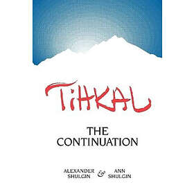 Ann Shulgin, Alexander Shulgin: Tihkal