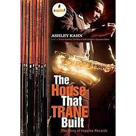 Ashley Kahn: The House That Trane Built