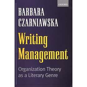 Barbara Czarniawska: Writing Management