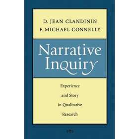 DJ Clandinin: Narrative Inquiry Experience and Story in Qualitative Research