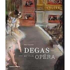 Henri Loyrette: Degas at the Opera