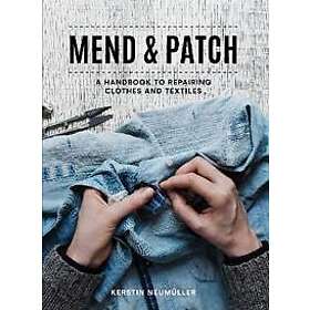 Kerstin Neumuller: Mend &; Patch