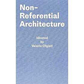 Markus Breitschmid: Non-Referential Architecture