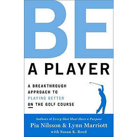 Pia Nilsson, Lynn Marriott: Be a Player