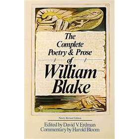 William Blake, David V Erdman: The Complete Poetry &; Prose of William Blake