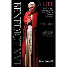 Benedict XVI: A Life Volume One