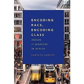 Encoding Race, Encoding Class