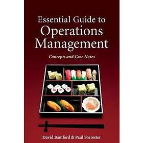 Essential Guide to Operations Management – Concepts and Case Notes