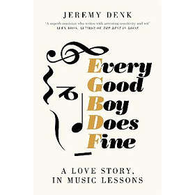 Every Good Boy Does Fine
