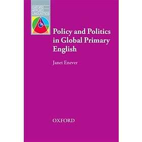Policy and Politics in Global Primary English