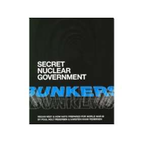 Secret Nuclear Government Bunkers