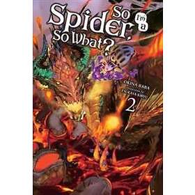 So I'm a Spider, So What?, Vol. 2 (light novel)