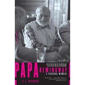 A Hotchner: Papa Hemingway