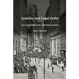 Gary Chartier: Anarchy and Legal Order