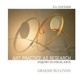 Graeme Sullivan: Art Practice as Research