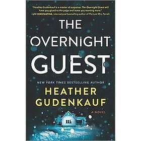 Heather Gudenkauf: The Overnight Guest