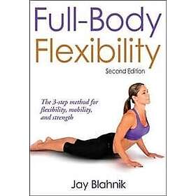 Jay Blahnik: Full-Body Flexibility