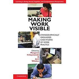 Margaret H Szymanski: Making Work Visible