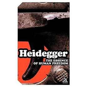 Martin Heidegger: The Essence of Human Freedom