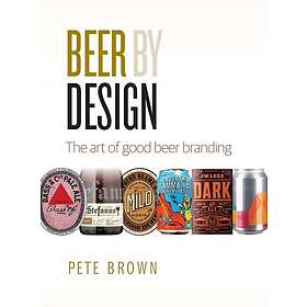 Pete Brown: Beer by Design