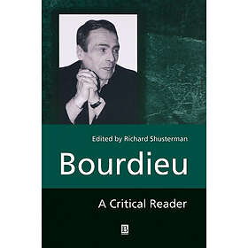 R Shusterman: Bourdieu A Critical Reader