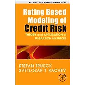 Stefan Trueck: Rating Based Modeling of Credit Risk