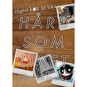 Åsa Lundh: Hård som livet