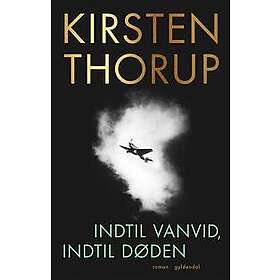 Indtil vanvid, indtil døden