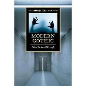 The Cambridge Companion to the Modern Gothic