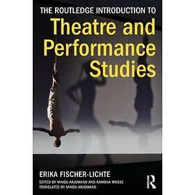 The Routledge Introduction to Theatre and Performance Studies
