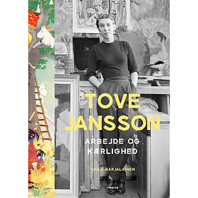 Tove Jansson: arbejde og kærlighed