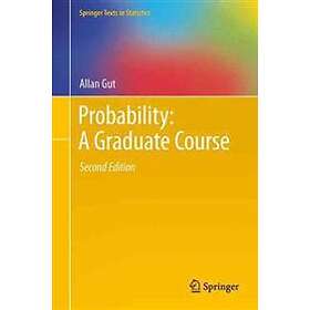 Allan Gut: Probability: A Graduate Course