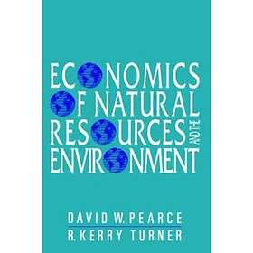 David W Pearce, R Kerry Turner: Economics of Natural Resources and the Environment