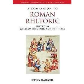 Dominik: A Companion to Roman Rhetoric