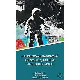 James S Ormrod, Peter Dickens: The Palgrave Handbook of Society, Culture and Outer Space