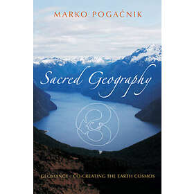 Marko Pogacnik: Sacred Geography