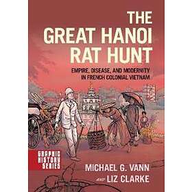 Michael G Vann: The Great Hanoi Rat Hunt