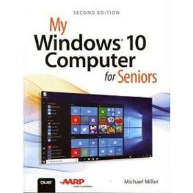 Michael R Miller: My Windows 10 Computer for Seniors