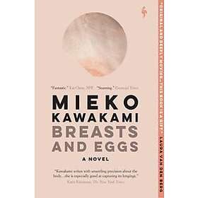 Mieko Kawakami: Breasts and Eggs