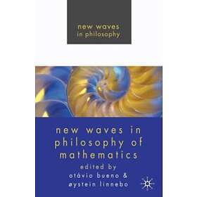 O Bueno, O Linnebo: New Waves in Philosophy of Mathematics