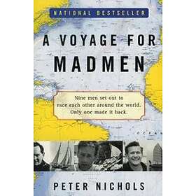 Peter Nichols: A Voyage For Madmen