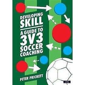 Peter Prickett: Developing Skill