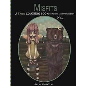 White Stag: Misfits A Fairy Coloring book for Adults and odd Children