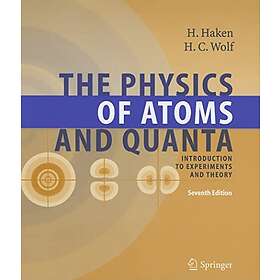 The Physics of Atoms and Quanta