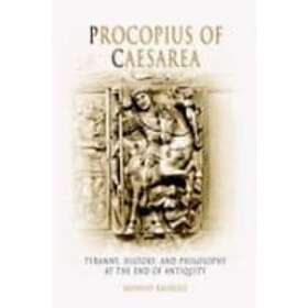 Anthony Kaldellis: Procopius of Caesarea