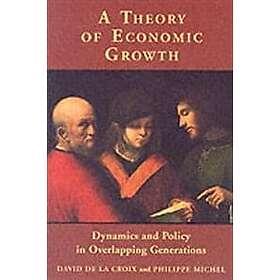 David de la Croix: A Theory of Economic Growth