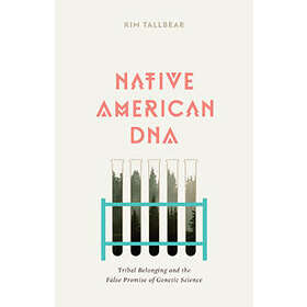 Kim TallBear: Native American DNA