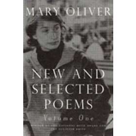 Mary Oliver: New and Selected Poems, Volume One