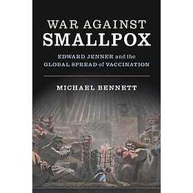Michael Bennett: War Against Smallpox