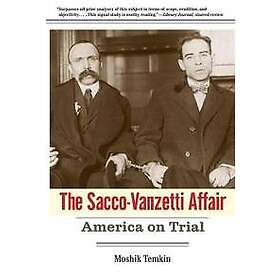 Moshik Temkin: The Sacco-Vanzetti Affair